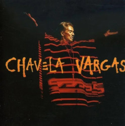 Vargas, Chavela: • Chavela Vargas / 140GR.