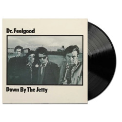 Dr. Feelgood: • Down By The Jetty / 140GR.