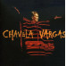 Vargas, Chavela: • Chavela Vargas