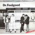 Dr. Feelgood: • Malpractice