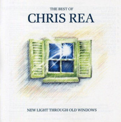 Rea, Chris: • New Light Through Old Windows / 140GR.