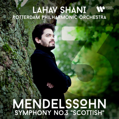 Shani, Lahav • Rotterdam Philharmonic Orchestra:  Mendelssohn: Symphony No. 3  Mendelssohn-bartholdy,