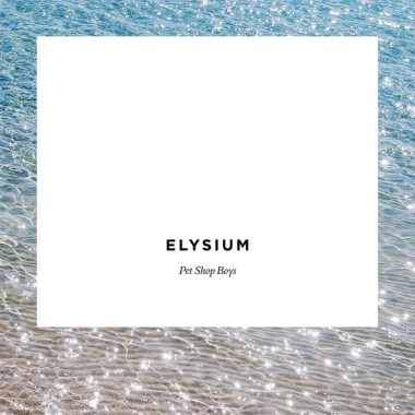 Pet Shop Boys • Elysium