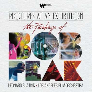 Slatkin, Leonard/ Los Angeles Film Orchestra • Pictures At An Exhibition - The Paintings Of Bob Peak
