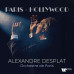 Ost / Desplat, Alexandre • Paris-Hollywood