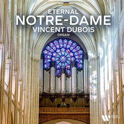 Dubois, Vincent • Eternal Notre Dame