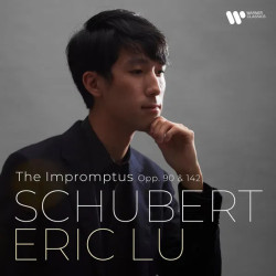Lu, Eric • Schubert The Impromptus Opp. 90 & 142