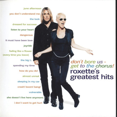 Roxette • Don´T Bore Us - Get To The Chorus / 140Gr.