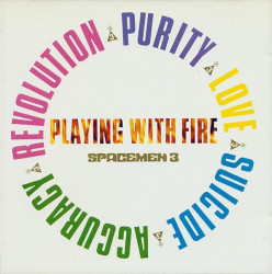 Spacemen 3 • Playing With Fire