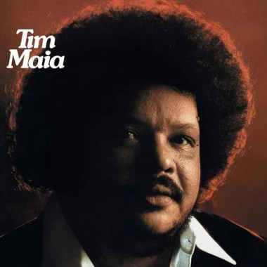 Maia, Tim • Tim Maia