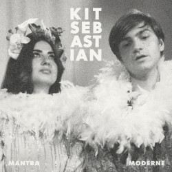 Kit Sebastian • Mantra Moderne