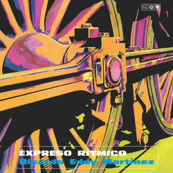 Martinez, Eddie • Expreso Ritmico