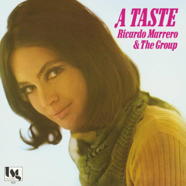 Ricardo Marrero & The Group • A Taste