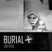 Burial • Untrue