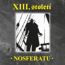 Xiii.Stoleti • Nosferatu Lives