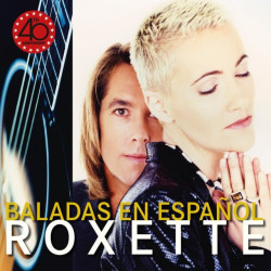 Roxette • Baladas En Espanol