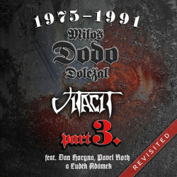 Dolezal, Milos Dodo & Vitacit • 1975-1991 Revisited Part Iii. (Feat. Horyna, Roth, Adamek) / 180Gr.