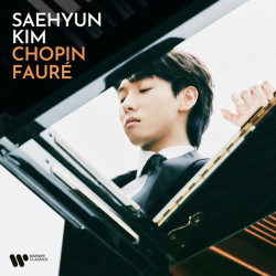 Kim, Saehyun • Chopin & Fauré  Cherubini