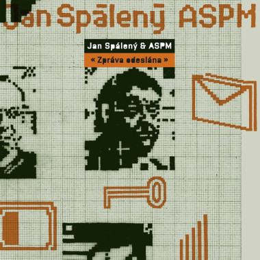 Spaleny, Jan & Aspm • Zprava Odeslana (Remastered Edition)