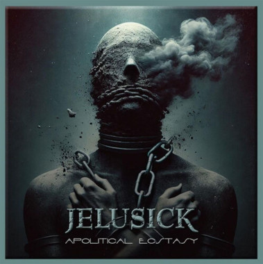 Jelusick • Apolitical Ecstasy