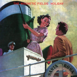 MAGNETIC FIELDS • HOLIDAY