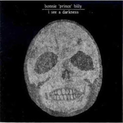 Bonnie ´Prince´ Billy • I See a Darkness