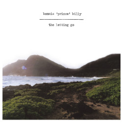 Bonnie Prince Billy • Letting Go