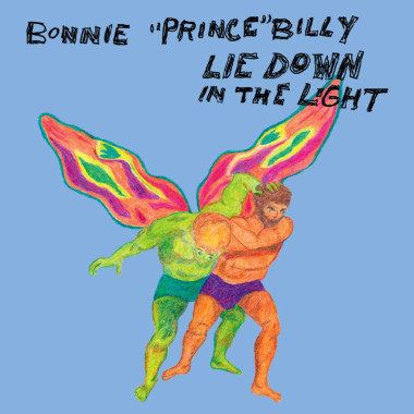 Bonnie Prince Billy Lie Down in the Light • Bonnie Prince Billy Lie Down in the Light