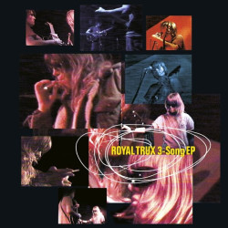 Royal Trux • 3-Song EP