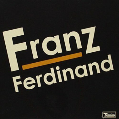 Franz Ferdinand Franz Ferdinand • Franz Ferdinand Franz Ferdinand