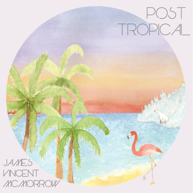 Mcmorrow, James Vincent • Post Tropical