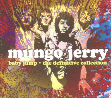Mungo Jerry Baby Jump - The Definitive Collection • Mungo Jerry Baby Jump - The Definitive Collection