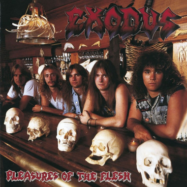 Exodus • Pleasures Of The Flesh
