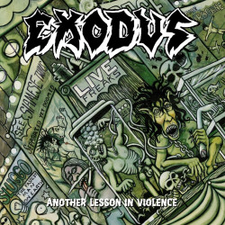 Exodus • Another Lesson In Violence