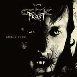 Celtic Frost • Monotheist