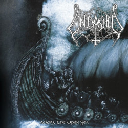 Unleashed • Across The Open Sea