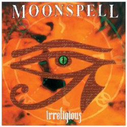 Moonspell • Irreligious