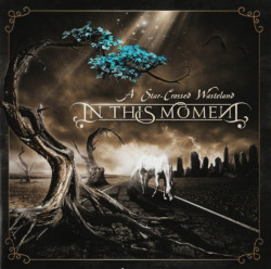 In This Moment • A Star-Crossed Wasteland