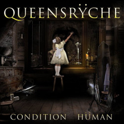 Queensrÿche • Condition Human