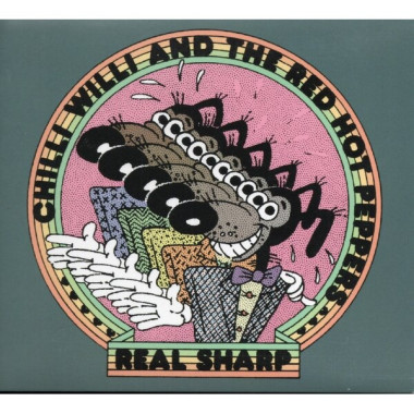 Chilli Willi & The Red Hot Peppers • Real Sharp