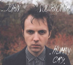 John Southworth • Human Cry