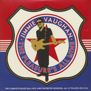 Vaughan, Jimmie • Pleasure´S All Mine / -  The Complete Blues, Ballads And Favorites Session