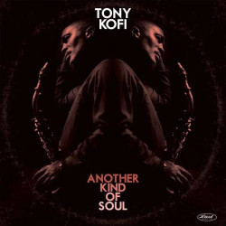 Kofi, Tony • Another Kind Of Soul