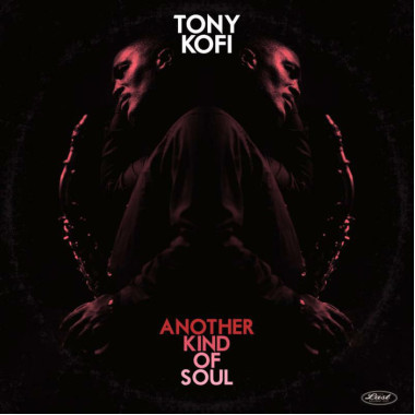 Kofi, Tony • Another Kind Of Soul