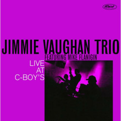 Jimmie Vaughan Trio Live at C-Boy’s • Jimmie Vaughan Trio Live at C-Boy’s