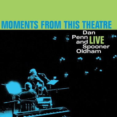 Dan Penn, Spooner Oldham • Moments From This Theatre