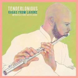 Tenderlonious Ragas from Lahore - Improvisations with Jaubi • Tenderlonious Ragas from Lahore - Improvisations with Jaubi