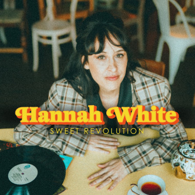 White, Hannah • Sweet Revolution