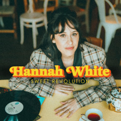 White, Hannah • Sweet Revolution