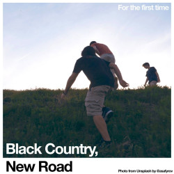 Black Country, New Road • For The First Time